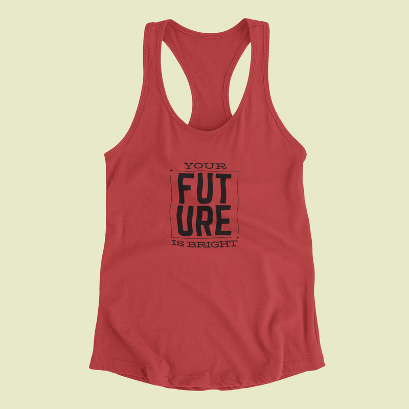 Your Future Is Bright Tank Top